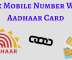 Link Aadhaar Details With Mobile Phone Number